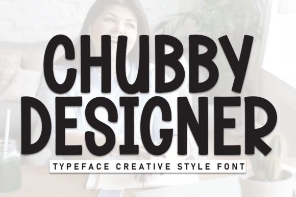 Chubby Designer: The Handwritten Font for Editorial Charm