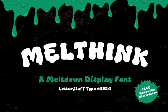 Melthink Font: A Designer’s Take on Eerie Branding