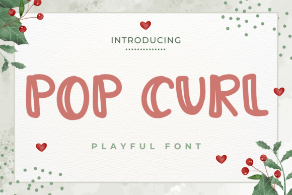 Pop Curl Font Review: A Playful Display Typeface for Campaigns